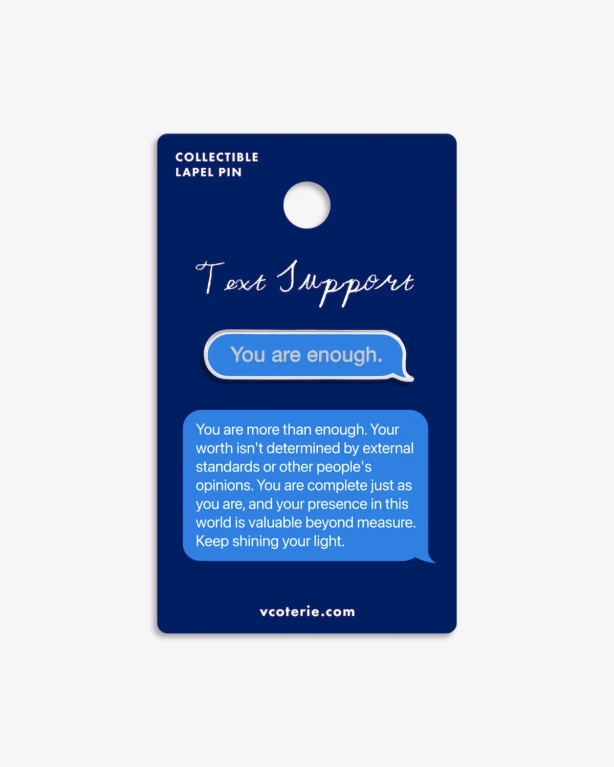 TEXT SUPPORT | "You are enough." Lapel Pin